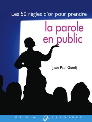 cover image of Les 50 règles d'or pour prendre la parole en public